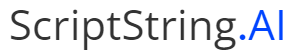 ScriptString.AI